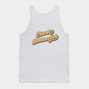 Never surrender Tank Top